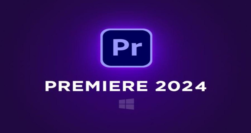 Adobe Premiere Pro 2024 - Phần Mềm Edit Video Xịn Sò Nhất Năm 2024