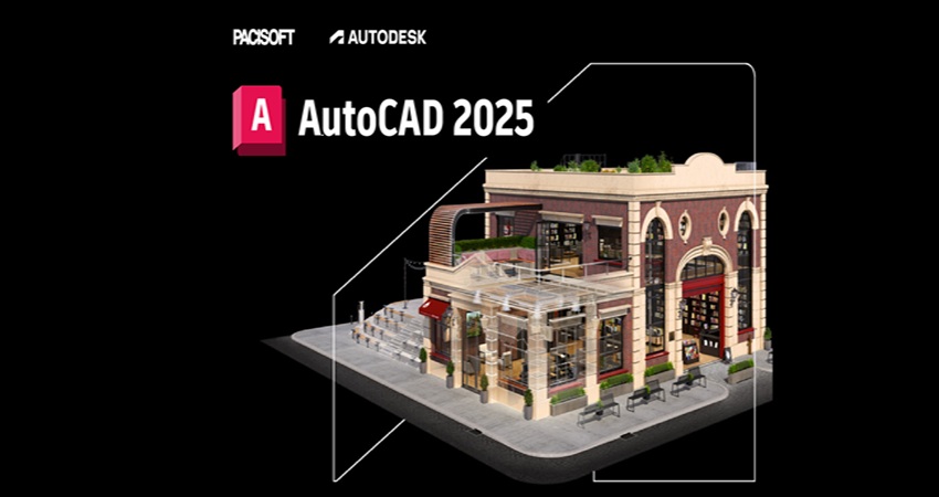 AutoCAD 2025x64 - Bước Nhảy Vọt Trong Thiết Kế Kỹ Thuật Chuyên Nghiệp