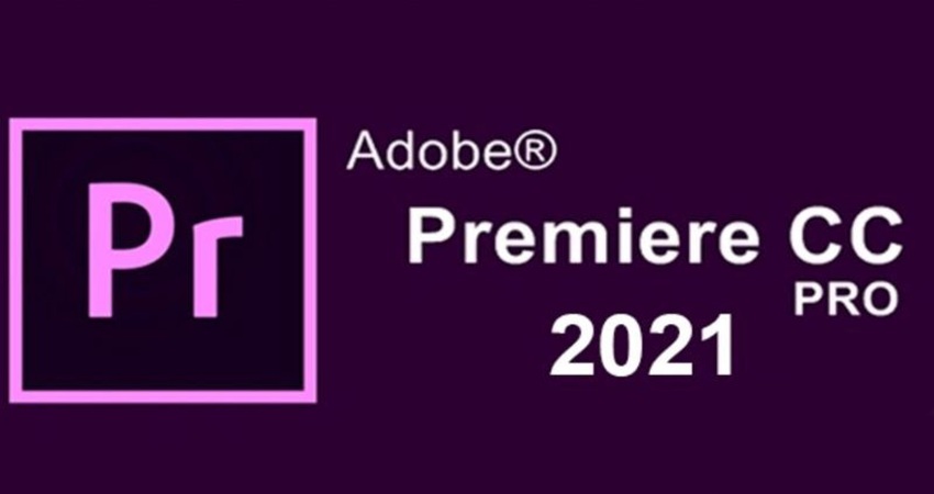 Adobe Premiere Pro 2021 - Phần Mềm Edit Video Xịn Sò Nhất Hiện Tại