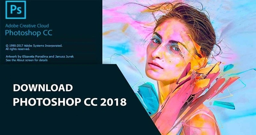 Adobe Photoshop 2018 - Phần Mềm Chỉnh Sửa Ảnh Đỉnh Cao Cho Mọi Người